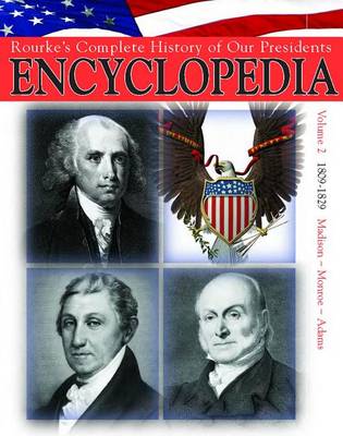 Book cover for President Encyclopedia 1809-1829