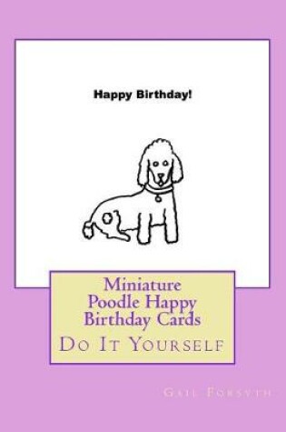 Cover of Miniature Poodle Happy Birthday Cards