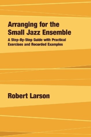 Cover of Arranging for the Small Jazz Ensemble