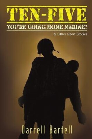 Cover of Ten-Five - You're Going Home, Marine!