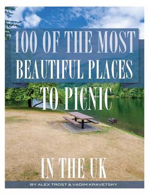 Book cover for 100 of the Most Beautiful Places to Picnic In The UK