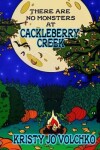 Book cover for There Are No Monsters at Cackleberry Creek