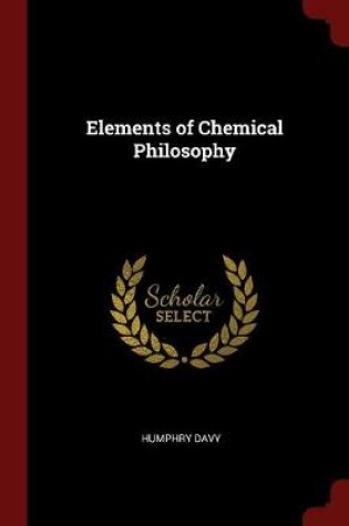 Cover of Elements of Chemical Philosophy