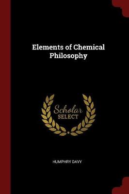 Book cover for Elements of Chemical Philosophy