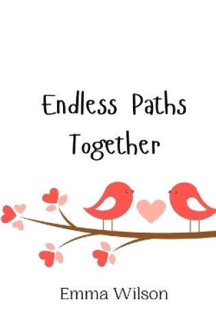 Cover of Endless Paths Together