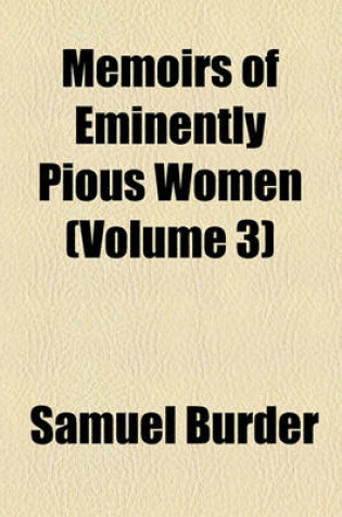 Cover of Memoirs of Eminently Pious Women (Volume 3)