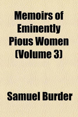 Book cover for Memoirs of Eminently Pious Women (Volume 3)
