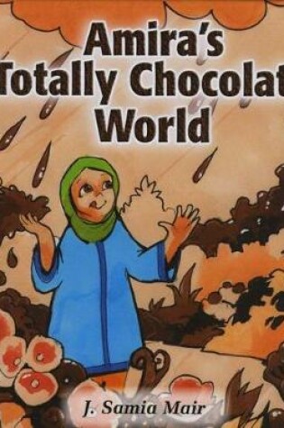 Cover of Amira's Totally Chocolate World