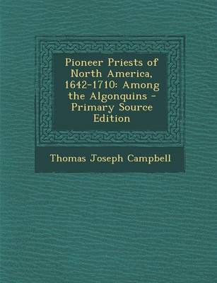 Book cover for Pioneer Priests of North America, 1642-1710