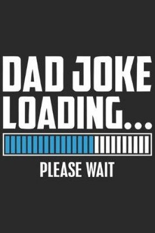 Cover of Dad Joke loading please wait