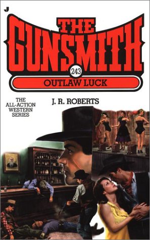 Book cover for The Gunsmith 243: Outlaw Luck