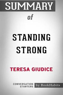 Book cover for Summary of Standing Strong by Teresa Giudice Conversation Starters