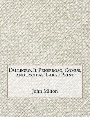 Book cover for L'Allegro, Il Penseroso, Comus, and Lycidas