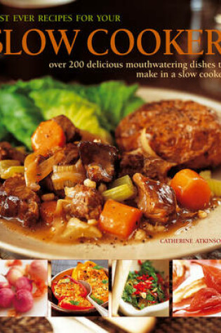 Cover of Best Ever Recipes for Your Slow Cooker