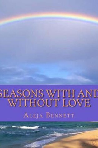 Cover of Seasons With And Without Love