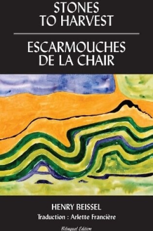 Cover of Stones to Harvest / Escarmouches de la Chair