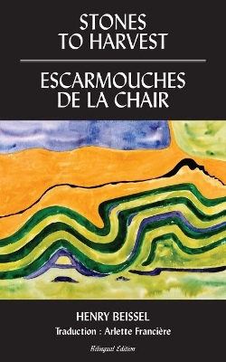 Book cover for Stones to Harvest / Escarmouches de la Chair