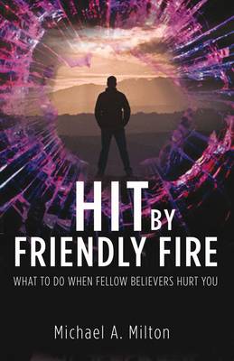 Book cover for Hit by Friendly Fire