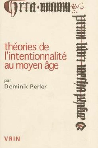 Cover of Theories de l'Intentionnalite Au Moyen Age