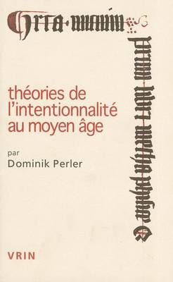 Cover of Theories de l'Intentionnalite Au Moyen Age