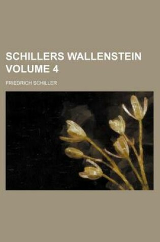 Cover of Schillers Wallenstein Volume 4