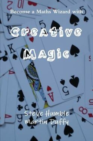 Cover of Become a Maths Wizard with Creative Magic
