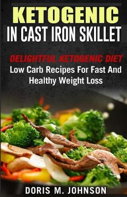 Cover of Ketogenic in Cast Iron Skillet