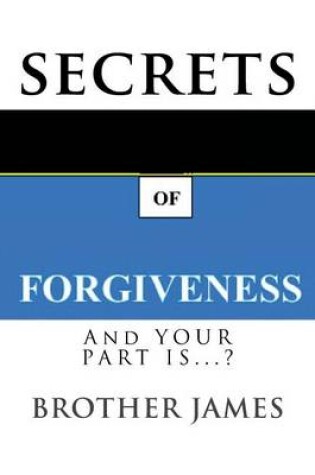 Cover of Secrets of Forgiveness