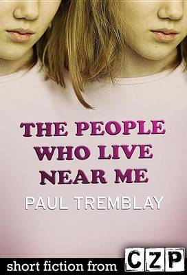 Book cover for The People Who Live Near Me