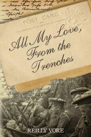 Cover of All My Love, From the Trenches