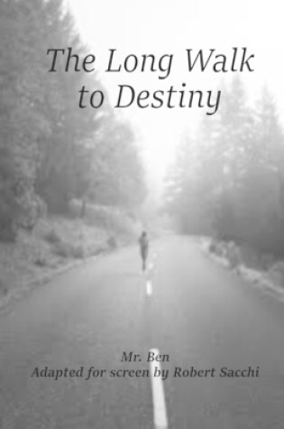 Cover of The Long Walk to Destiny