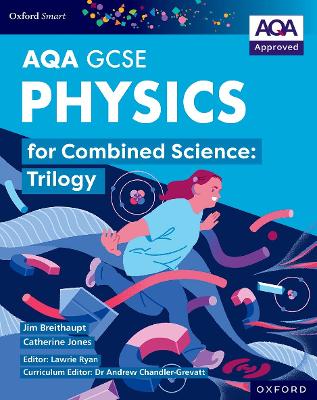 Book cover for Oxford Smart AQA GCSE Sciences: Physics for Combined Science (Trilogy) Student Book