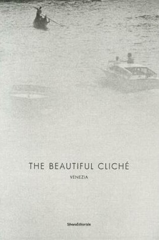 Cover of Renato D'Agostin: the Beautiful Cliche: Venice