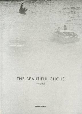 Book cover for Renato D'Agostin: the Beautiful Cliche: Venice