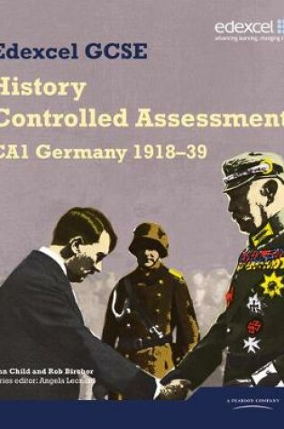 Cover of Edexcel GCSE History: CA1 Germany 1918-39 Controlled Assessment Student book