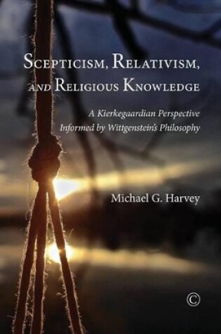 Cover of Scepticism, Relativism and Religious Knowledge