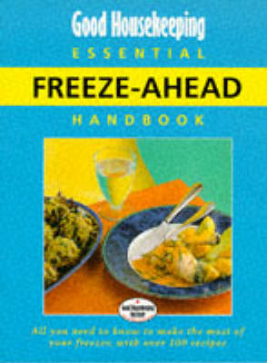 Book cover for "Good Housekeeping" Essential Freeze-ahead Handbook