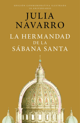 Book cover for La hermandad de la Sábana Santa (Edición Conmemorativa) / The Brotherhood of the   Holy Shroud