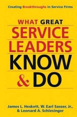 Cover of What Great Service Leaders Know and Do