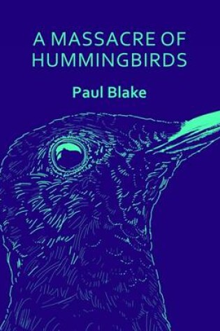 Cover of A Massacre of Hummingbirds