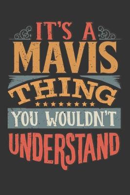 Book cover for Its A Mavis Thing You Wouldnt Understand