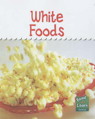Cover of Read and Learn: Colours We Eat - White Foods