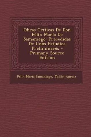 Cover of Obras Criticas de Don Felix Maria de Samaniego