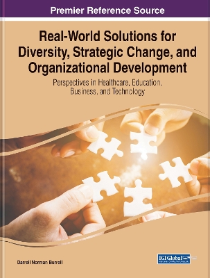 Cover of Real-World Solutions for Diversity, Strategic Change, and Organizational Development: Perspectives in Healthcare, Education, Business, and Technology