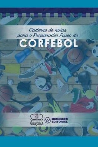 Cover of Caderno de notas para o Preparador Fisico de Corfebol