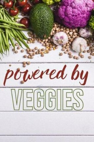 Cover of Powered By Veggies