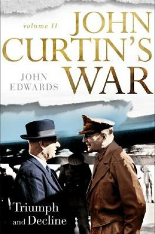 Cover of John Curtin's War Volume II