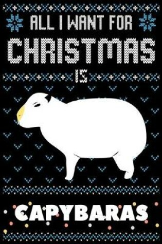 Cover of All I Want For Christmas Is Capybaras