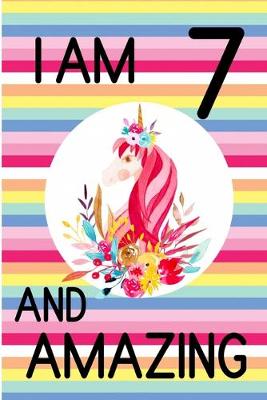 Book cover for I am 7 and Amazing