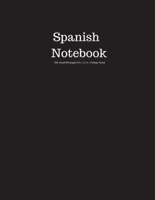 Book cover for Spanish Notebook 200 Sheet/400 Pages 8.5 X 11 In.-College Ruled